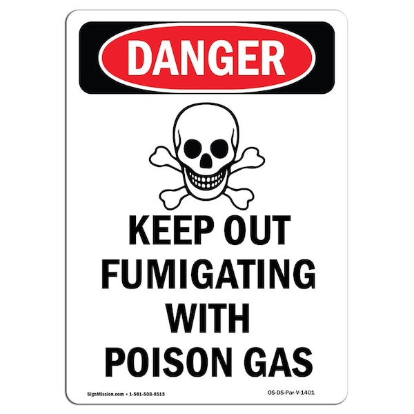 Safety Sign, OSHA Danger, 5" Height, Keep Out Fumigating, Portrait, 10PK